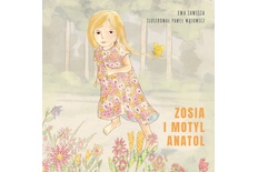 Zosia i motyl Anatol Zosia i motyl Anatol