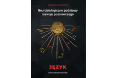 Neurobiologiczne podstawy rozwoju poznawczego - Język Neurobiologiczne podstawy rozwoju poznawczego - Język